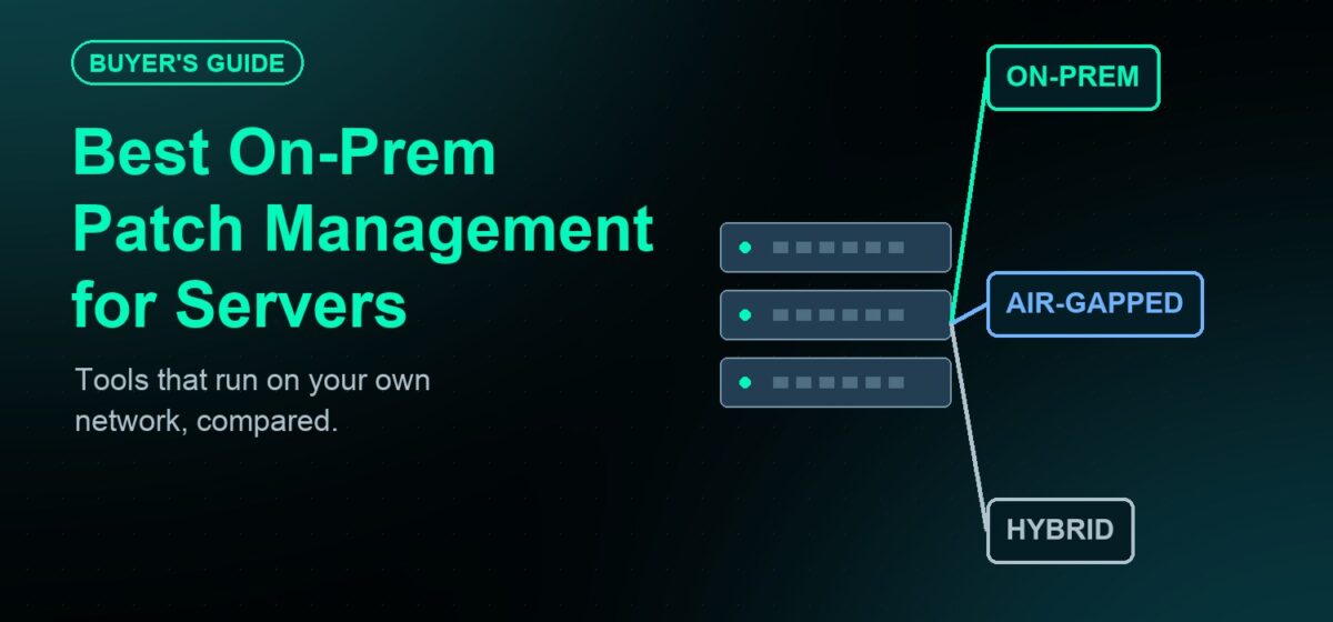 Best On-Premises Patch Management Software for Servers (2026)