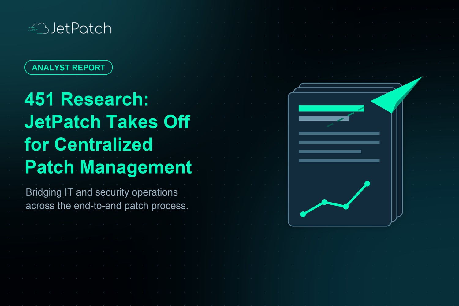 451 Research: JetPatch Takes Off for Centralized Patch Management